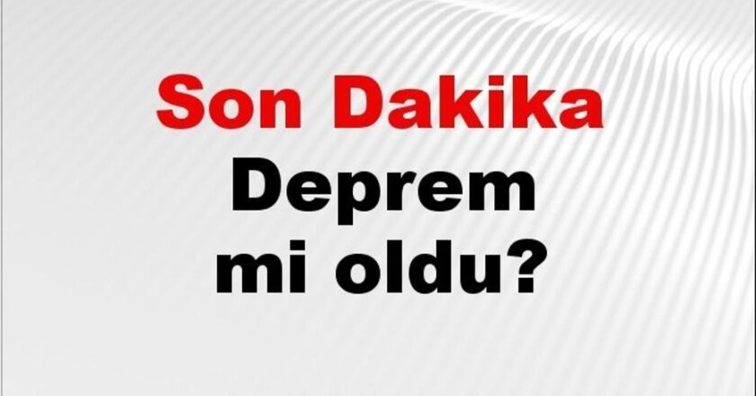 Son Dakika: Deprem Haberi! İstanbul, Ankara, İzmir ve Diğer İllerde Son Durum 02 Aralık 2025