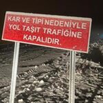 Kara Kış Şiddetini Gösterdi! Ekipler Yol Girişine Kapalı Tabela Astı